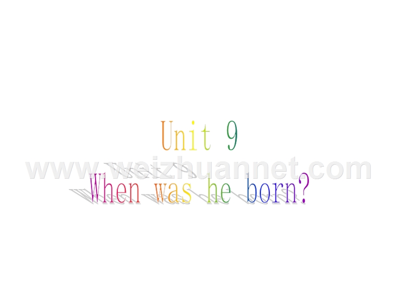 八年级英语when-was-he-born课件2.ppt_第1页