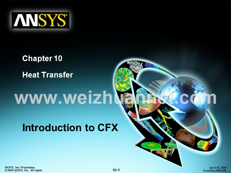 ansys-12.0-cfx-官方教程--10(heat-transfer).ppt_第1页