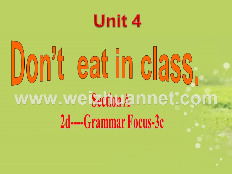 七年级英语下册-unit-4-don’t-eat-in-class-section-a-2d-3c课件-(2012新版)-人教新目标版[.ppt_第1页