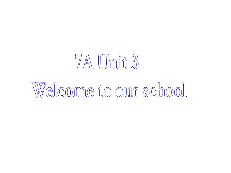 7江苏省昆山市锦溪中学七年级英语上册unit3 welcome to unit课件.ppt_第1页