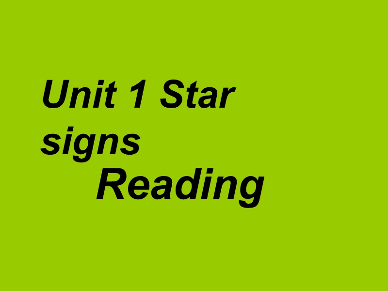 江苏省太仓市第二中学九年级英语上册课件：unit1 star signs reading2.ppt_第1页