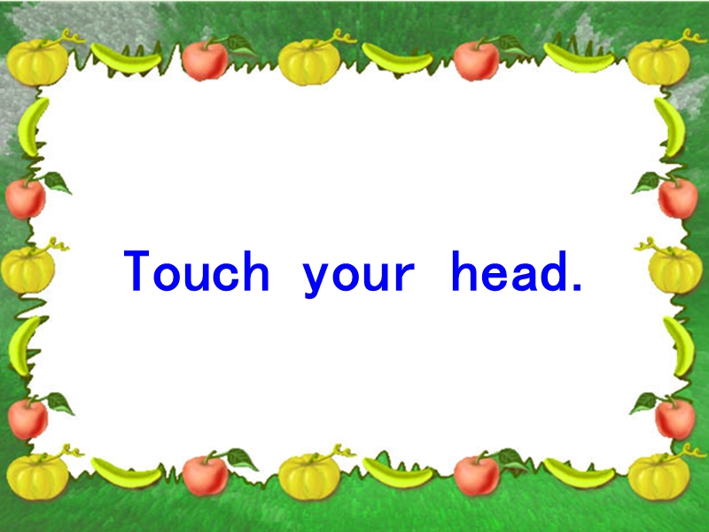 三年级英语上册 unit 10 touch your head课件 湘少版.ppt_第1页