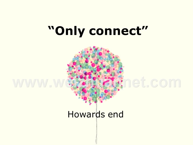 霍华德庄园-联结主题--howard-ends：only-connect.ppt_第1页