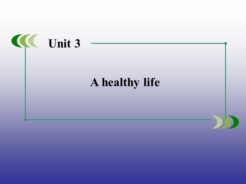 【精品备课资源包】2015年春高中人教英语选修6 unit 3 healthy life 课件.ppt_第1页