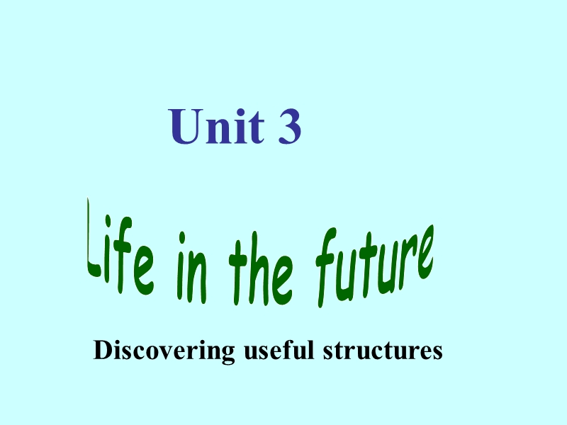 英语：unit3《life in the future》课件grammar（4）（新人教版必修5）.ppt_第1页