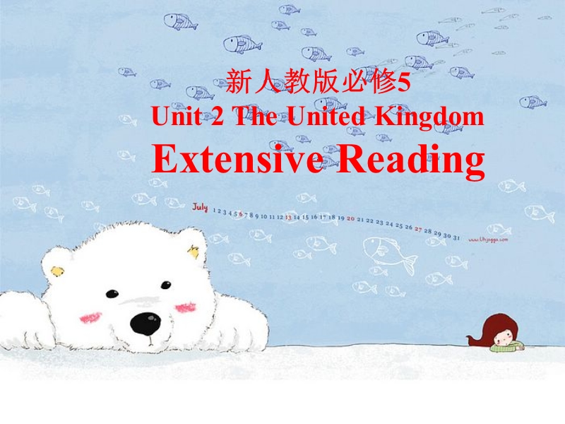 unit2 extensive reading课件（新人教版必修5）.ppt_第1页