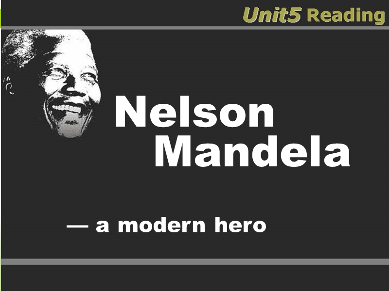 浙江省临海高一英语人教版book1 unit5《nelson mandela-a modern hero》课件.ppt_第1页