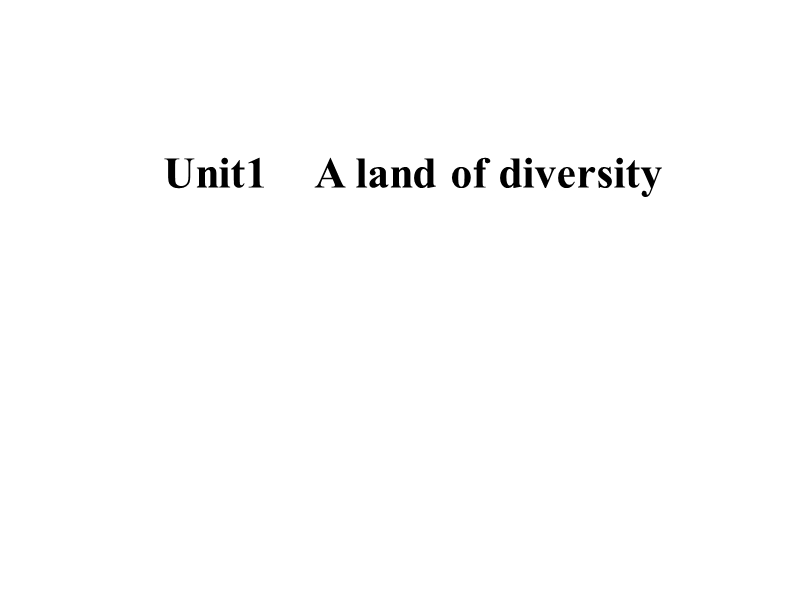 【金版学案】高中英语选修8人教版课件 unit1a land of diversity .ppt_第1页