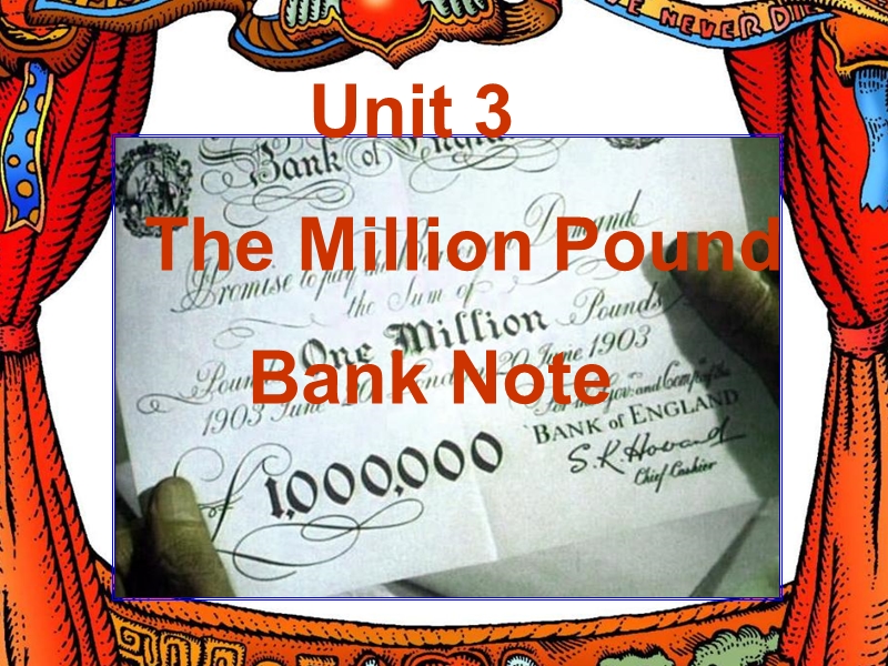 吉林省吉林一中课件：unit3 the million pound bank note.ppt_第2页