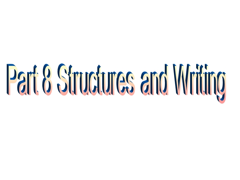 湖北省武汉市高二英语新人教版选修6课件：unit 3《a healthy life》part 8 structures and writing.ppt_第1页