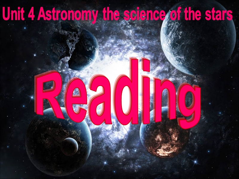 高一英语人教版必修3课件：unit 4 astronomy 1-reading.ppt_第2页