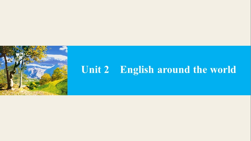 【学案导学与随堂笔记】高中英语（人教版必修一）配套课件：unit 2 period one.ppt_第1页