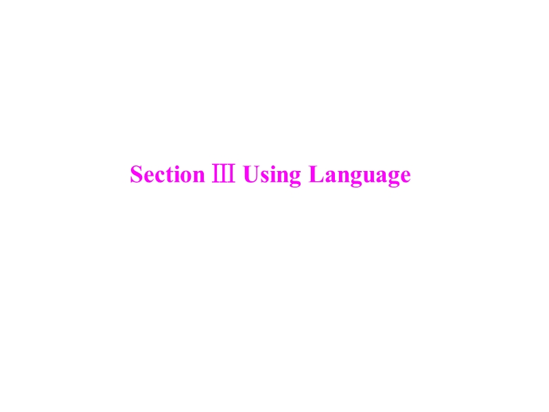 unit 5 section ⅲ using language课件（人教版必修4）.ppt_第1页