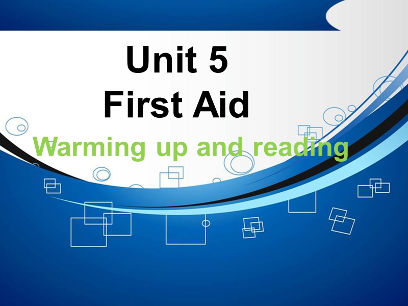 高二人教版新课标英语必修5课件：unit 5 first aid period 1 reading .ppt_第1页