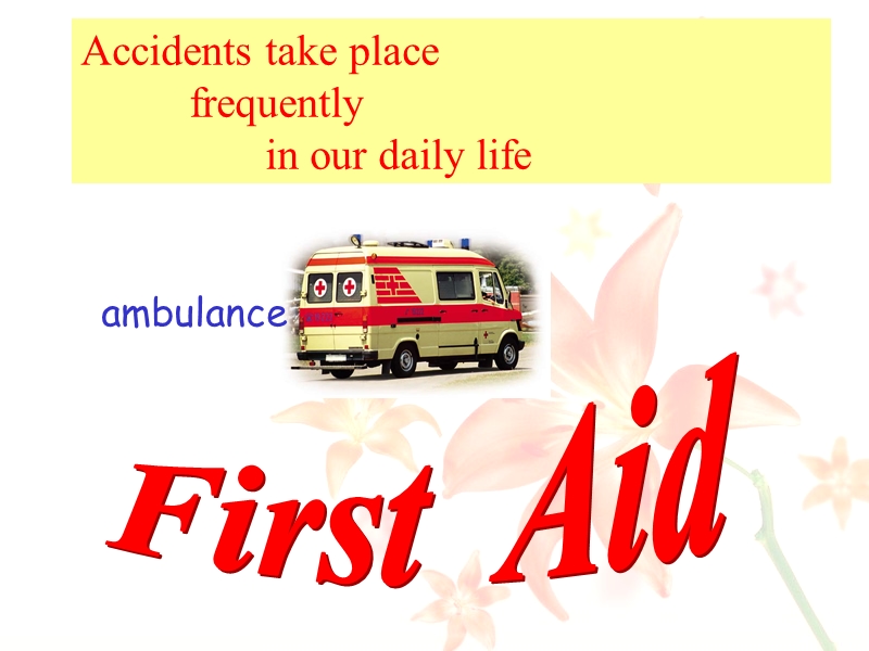 《first aid》课件3（人教版必修5）.ppt_第2页