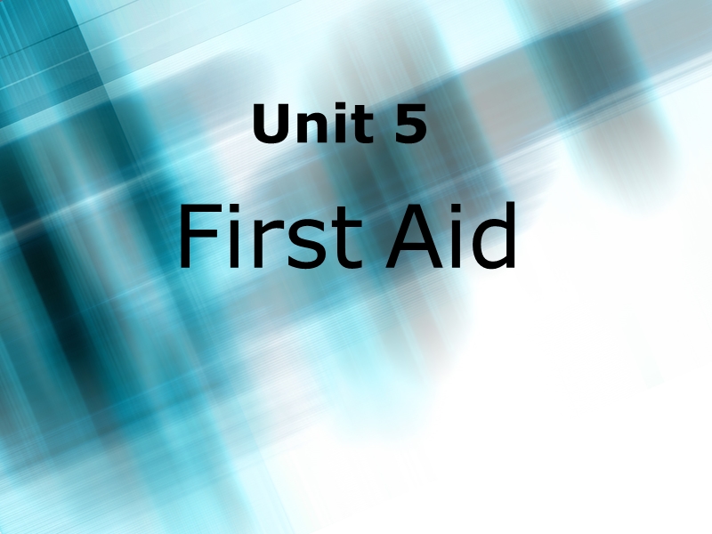 英语：unit5《first aid》reading课件（新人教版必修5）.ppt_第1页