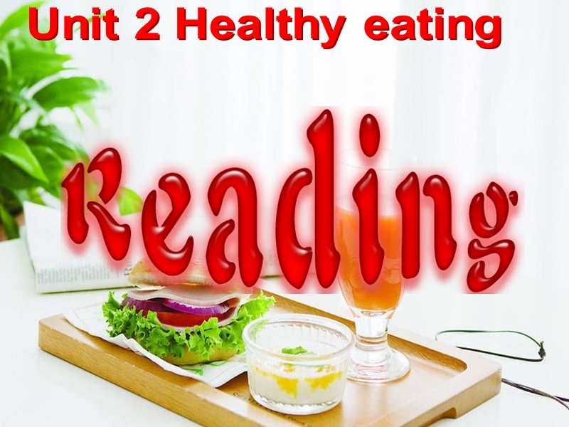 高一英语人教版必修3课件：unit 2 healthy eating 1-reading.ppt_第2页