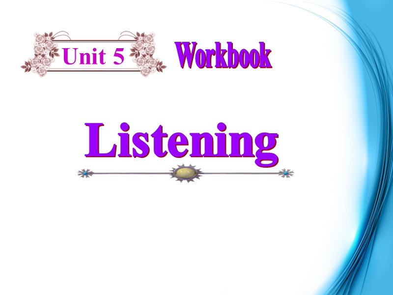 高中英语（人教版）选修九 同步课件 u5p4 workbook-listening and talking.ppt_第1页