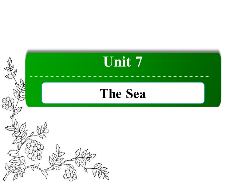 高中北师大版英语必修3课件：unit-7-the-sea-6.ppt_第1页