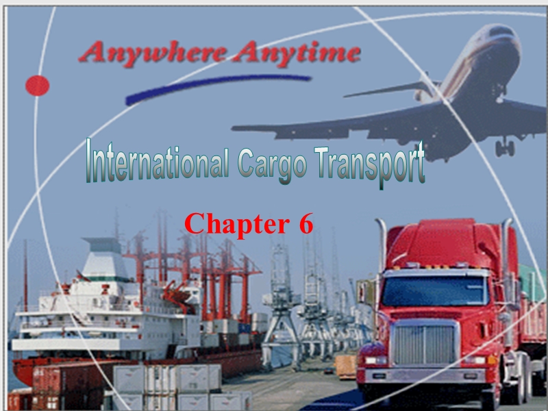 chapter_6_international_cargo_transport.ppt_第1页