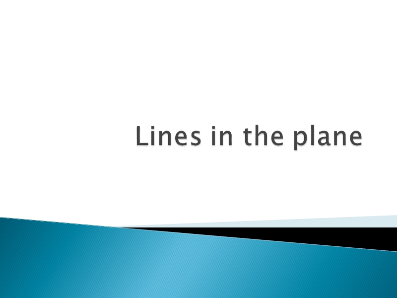 3 lines in the plane平面中的直线.ppt_第1页