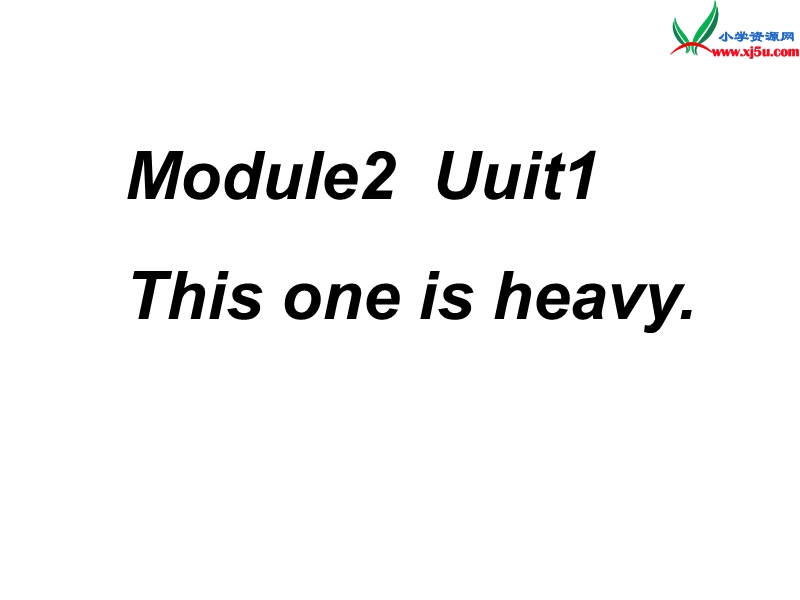 2014秋五年级英语上册 module 2 unit 1 this one is heavy课件6 外研版（一起）.ppt_第1页