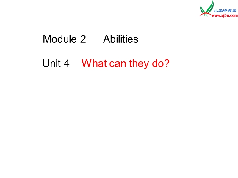 2015-2016学年五年级英语课件：module+2+unit+4《what+can+they+do》3（广州版上册）.ppt_第1页