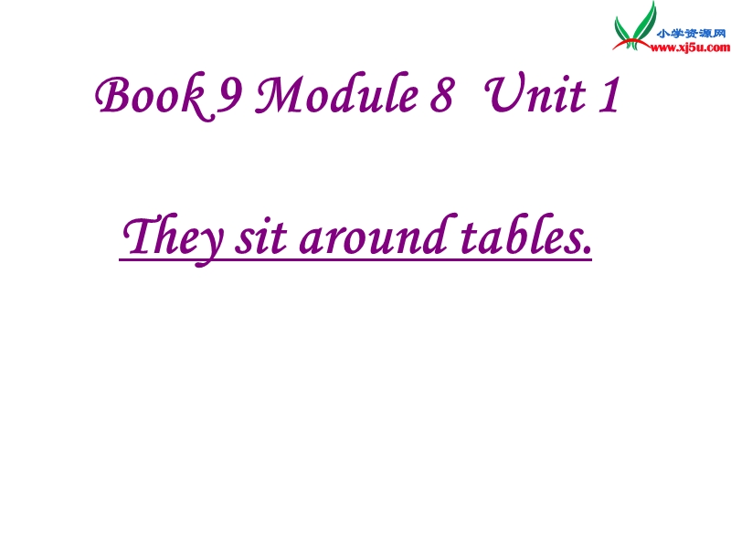 2014秋五年级英语上册 module 8 unit 1 children often sit around tables课件2 外研版（一起）.ppt_第1页