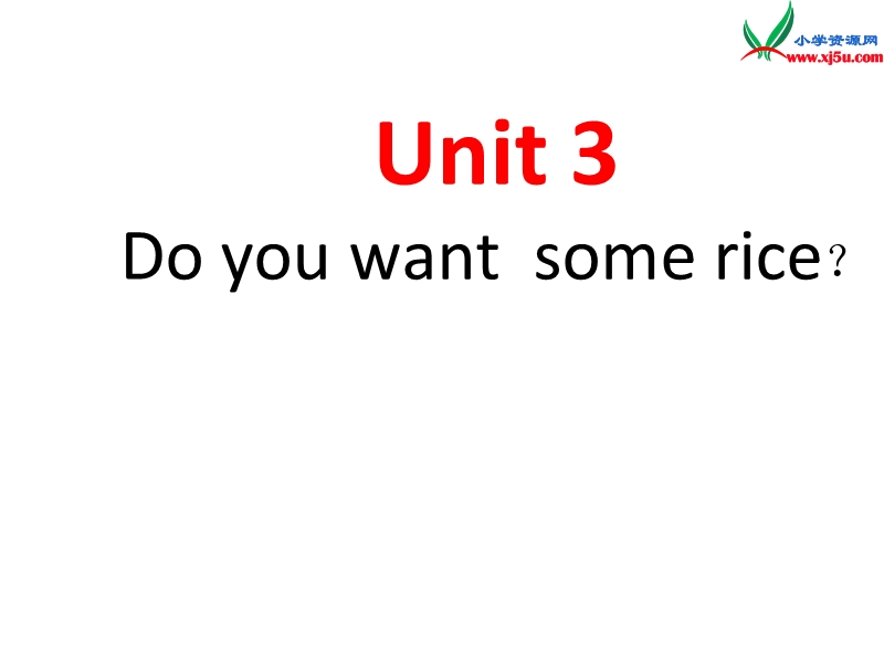 2014秋五年级英语上册 unit 3 do you want some rice课件2 湘少版.ppt_第1页