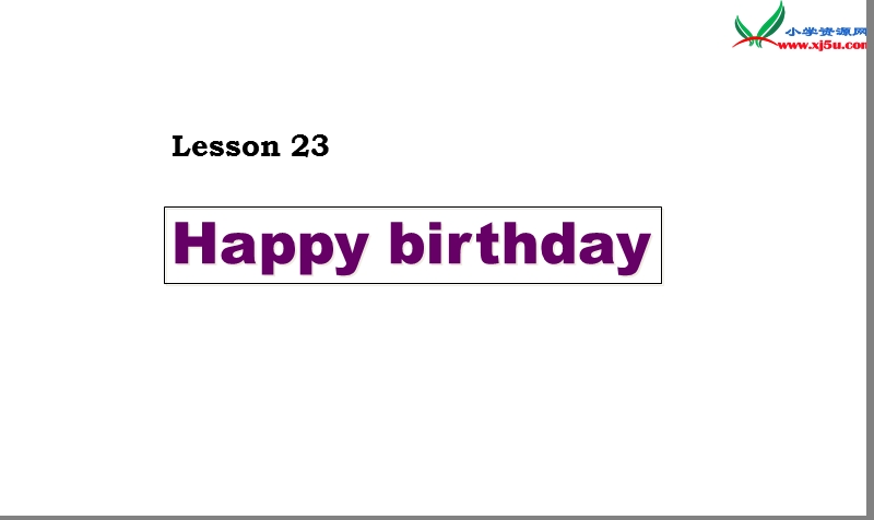 三年级英语上册 unit 4 family lesson 23 happy birthday课件 冀教版（三起）.ppt_第1页