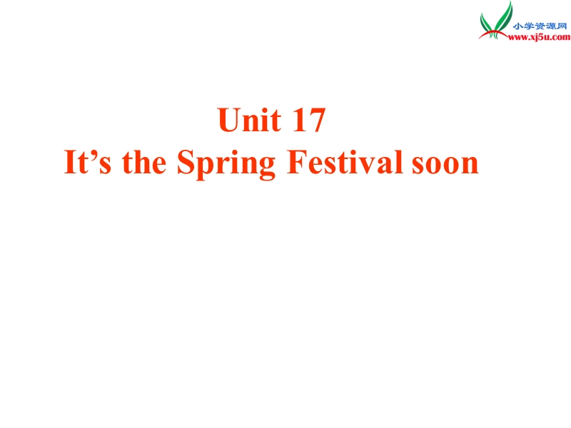 2015-2016学年六年级英语教学课件：《module+6+unit+17+it’s+the+spring+festival+soon》2+（广州版上册）.ppt_第1页