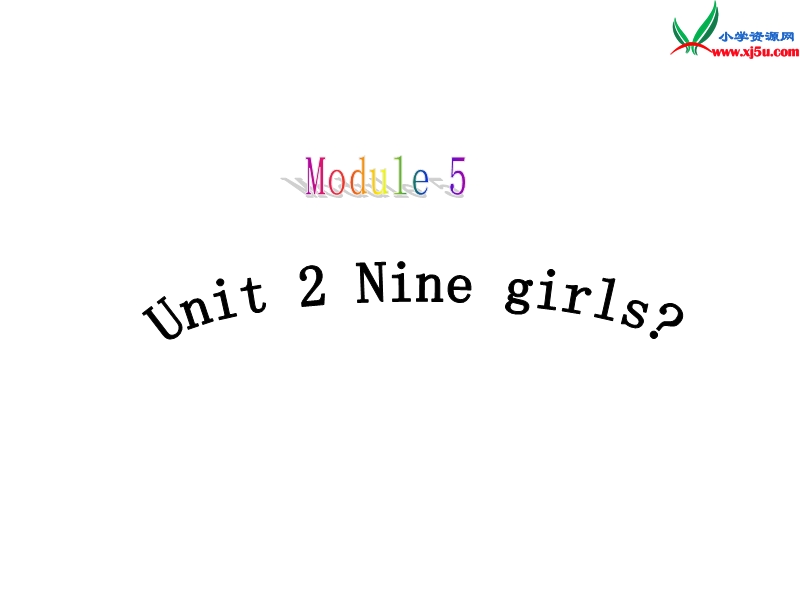 2014秋三年级英语上册 module 5 unit 2 nine girls课件5 外研版（一起）.ppt_第1页