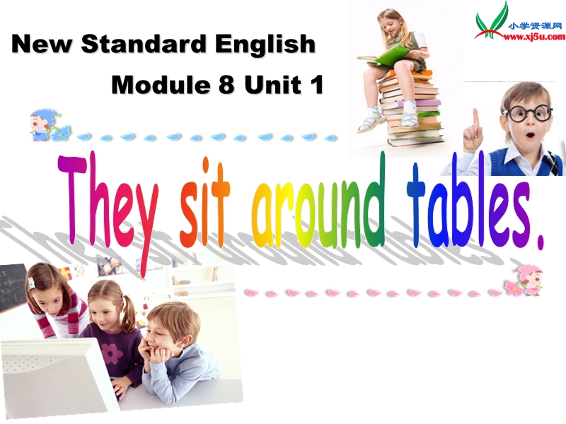 2014秋五年级英语上册 module 8 unit 1 children often sit around tables课件1 外研版（一起）.ppt_第1页