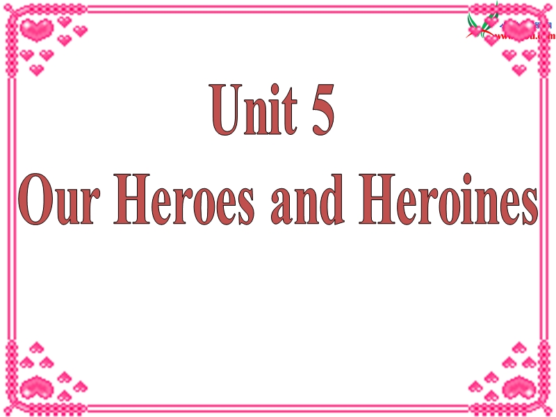 2015-2016学年四年级英语教学课件：《module+2+unit+5+our+heroes+and+heroines》2+（广州版上册）.ppt_第1页