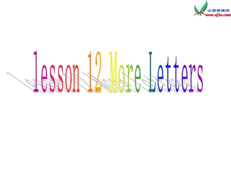 三年级英语上册 unit2 friends and colours lesson 12 more letters课件 冀教版（三起）.ppt_第1页