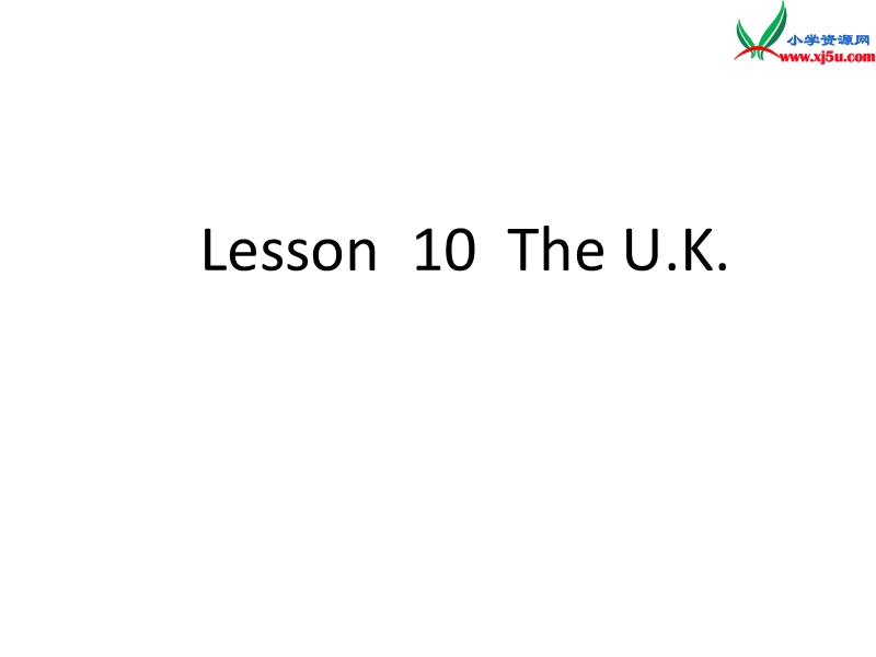 五年级英语上册《lesson 10 the u.k》课件3 冀教版.ppt_第1页