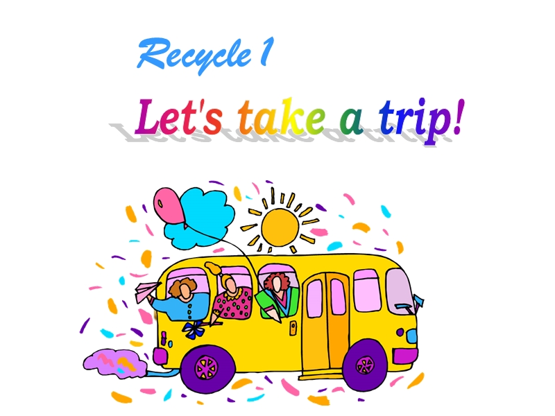 人教pep版六年级下英语ppt课件-recycle1 let's take a trip.ppt_第1页