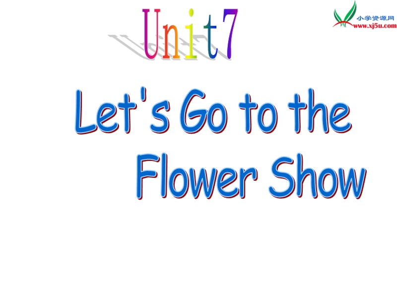 2015-2016学年五年级英语课件：module+3+unit+7《let’s+go+to+the+flower+show》2（广州版上册）.ppt_第3页