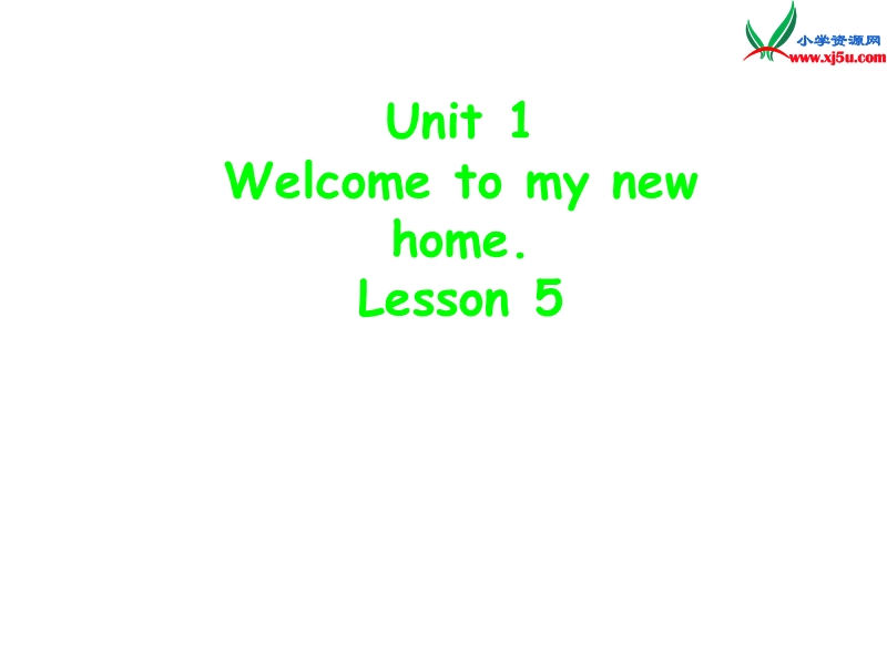 2014春四年级英语下册 unit 1 welcome to my new home课件5 人教版（精通）.ppt_第1页