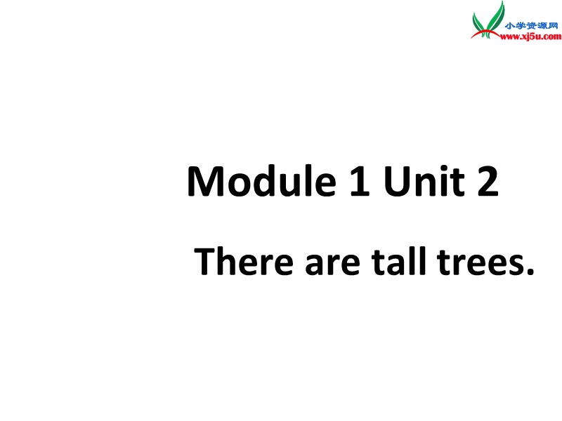 2014秋五年级英语上册 module 1 unit 2 there are tall trees now课件3 外研版（一起）.ppt_第1页