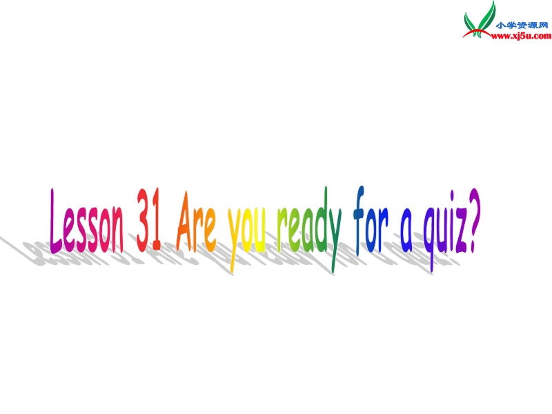 五年级英语下册 unit4 lesson31 are you ready for a quiz课件 冀教版（三起）.ppt_第1页