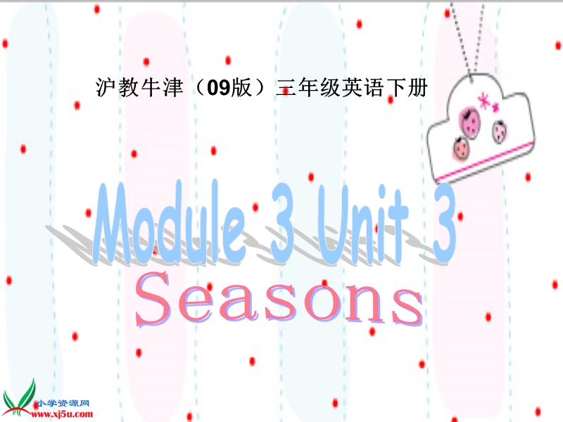 沪教牛津三年级英语下册课件 the seasons(5).ppt_第1页