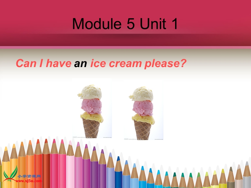 （外研版 一起） 三年级英语上册 module 5《unit 1 can i have an ice cream》 ppt课件1.ppt_第1页