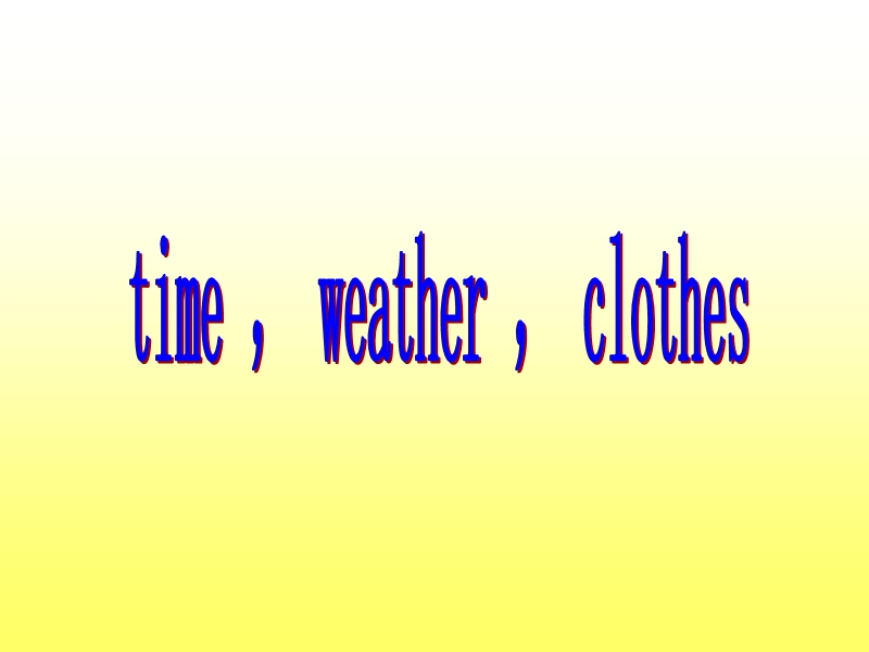 六年级下英语课件-unit8recycle+timeweatherclothes-人教pep版.ppt_第1页