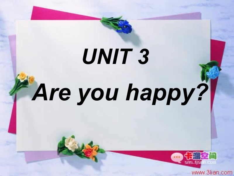 （沪教牛津三起）四年级英语上册课件 unit3 are you happy（1）.ppt_第1页