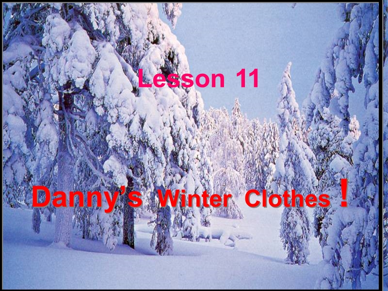 （冀教版(一起)）六年级上英语课件 lesson11 danny’s winter clothes.ppt_第1页