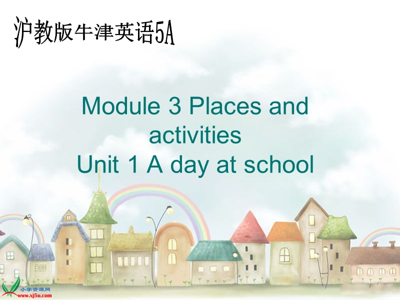 （沪教版）牛津英语课件5a module3 unit1.ppt_第1页