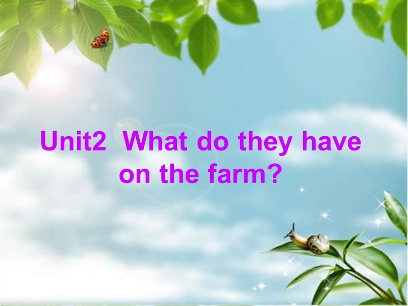 （陕旅版）四年级英语上册课件 unit2 what do they have on the farm.ppt_第1页