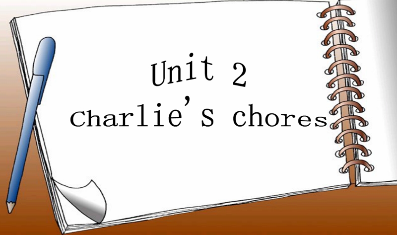 六年级英语上册unit2 charlie's chores课件2 北师大版.ppt_第1页