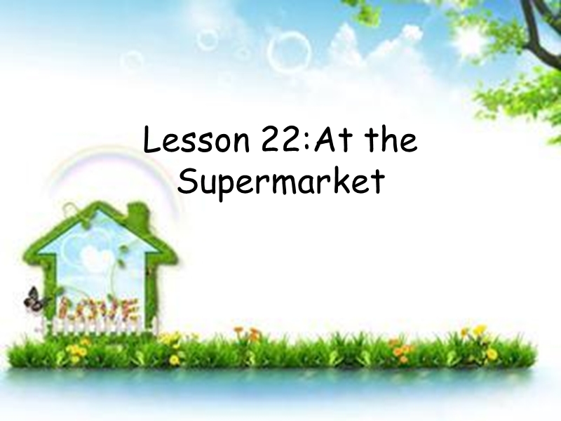 （冀教新版）四年级英语上册课件 lesson22 at the supermarket.ppt_第1页